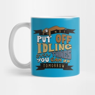 The sloth quote Mug